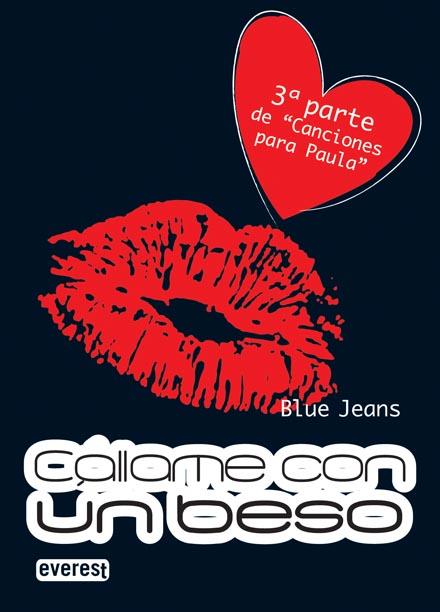 CÁLLAME CON UN BESO (BUTXACA) | 9788444147796 | BLUE JEANS | Llibreria Ombra | Llibreria online de Rubí, Barcelona | Comprar llibres en català i castellà online