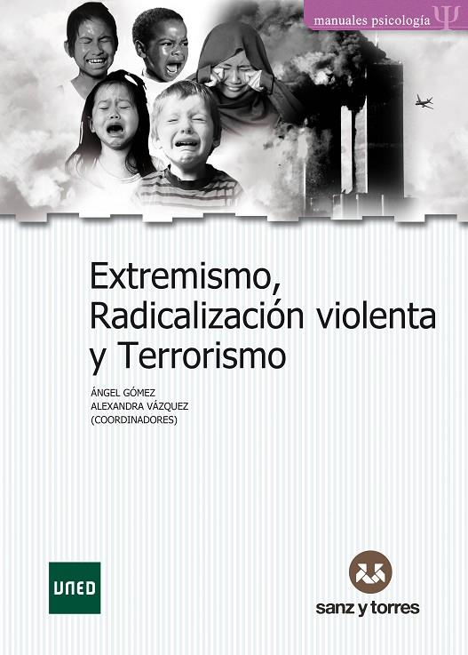 EXTREMISMO, RADICALIZACIÓN VIOLENTA Y TERRORISMO | 9788417765545 | GÓMEZ JIMÉNEZ, ÁNGEL/VÁZQUEZ BOTANA, ALEXANDRA/URRA PORTILLO, JAVIER/BLANCO ABARCA, AMALIO/BLANCO ES | Llibreria Ombra | Llibreria online de Rubí, Barcelona | Comprar llibres en català i castellà online