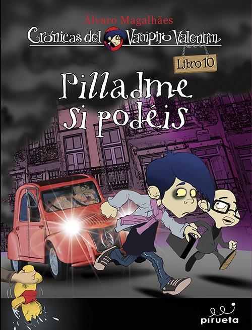 VAMPIRO VALENTÍN 10. PÍLLAME SI PUEDES | 9788415235682 | MAGALHAES, ÁLVARO | Llibreria Ombra | Llibreria online de Rubí, Barcelona | Comprar llibres en català i castellà online