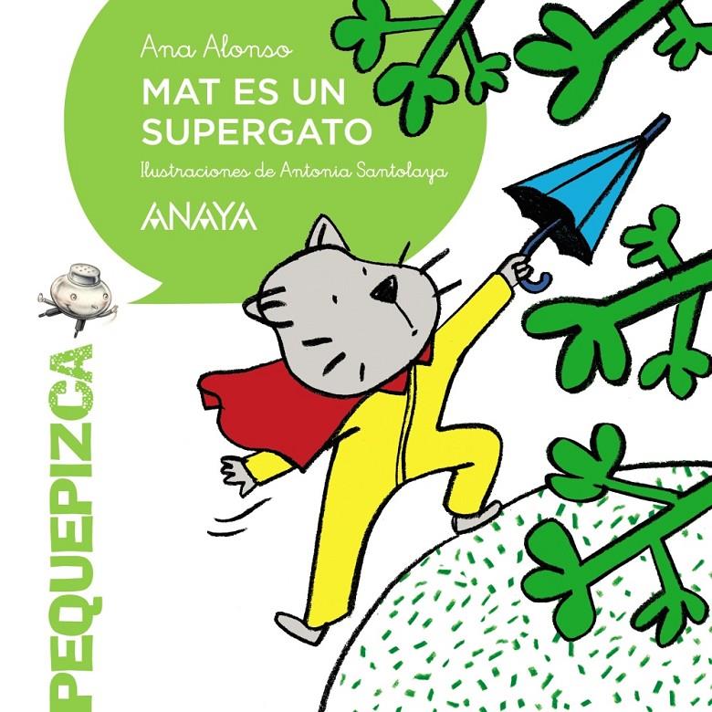 MAT ES UN SUPERGATO | 9788467871265 | ALONSO, ANA | Llibreria Ombra | Llibreria online de Rubí, Barcelona | Comprar llibres en català i castellà online