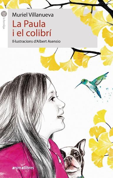 LA PAULA I EL COLIBRÍ | 9788417599959 | VILLANUEVA PERARNAU, MURIEL | Llibreria Ombra | Llibreria online de Rubí, Barcelona | Comprar llibres en català i castellà online