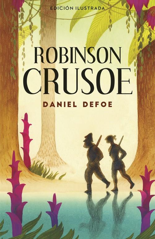 ROBINSON CRUSOE (ALFAGUARA CLÁSICOS) | 9788420483498 | DEFOE, DANIEL | Llibreria Ombra | Llibreria online de Rubí, Barcelona | Comprar llibres en català i castellà online