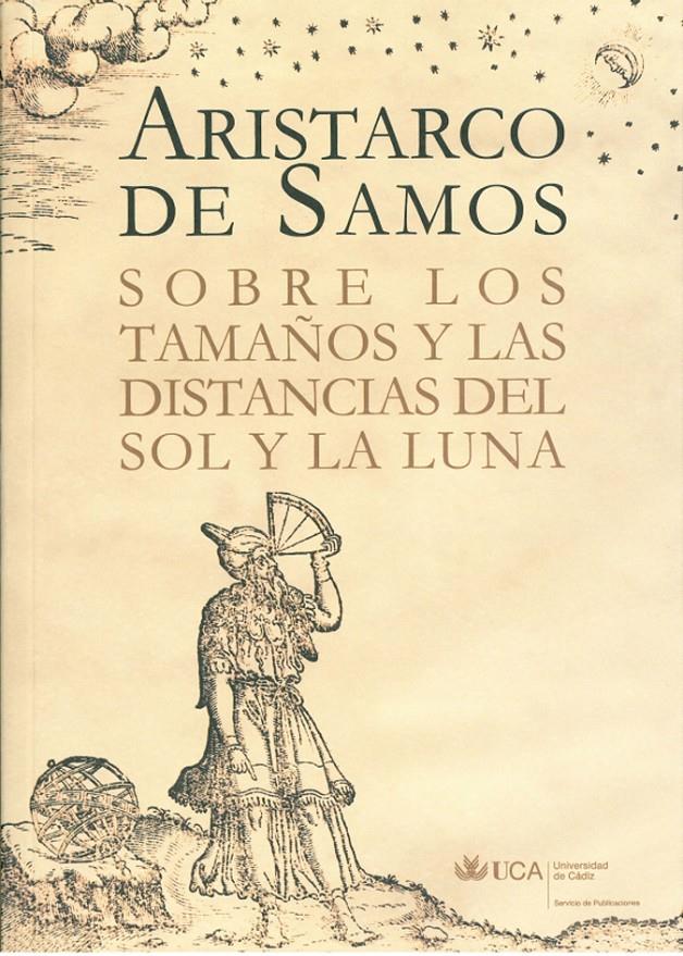 SOBRE LOS TAMAÑOS Y LAS DISTANCIAS DEL SOL Y LA LUNA | 9788498281323 | ARISTARCO DE SAMOS | Llibreria Ombra | Llibreria online de Rubí, Barcelona | Comprar llibres en català i castellà online