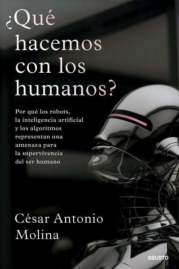 ¿QUÉ HACEMOS CON LOS HUMANOS? | 9788423436323 | MOLINA, CÉSAR ANTONIO | Llibreria Ombra | Llibreria online de Rubí, Barcelona | Comprar llibres en català i castellà online