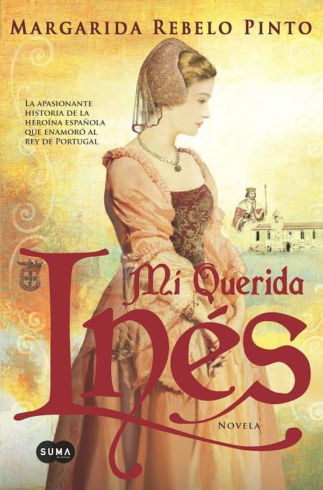 MI QUERIDA INÉS | 9788483654460 | REBELO PINTO, MARGARIDA | Llibreria Ombra | Llibreria online de Rubí, Barcelona | Comprar llibres en català i castellà online