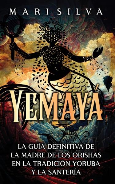 YEMAYÁ | 9781638183303 | , MARI SILVA | Llibreria Ombra | Llibreria online de Rubí, Barcelona | Comprar llibres en català i castellà online