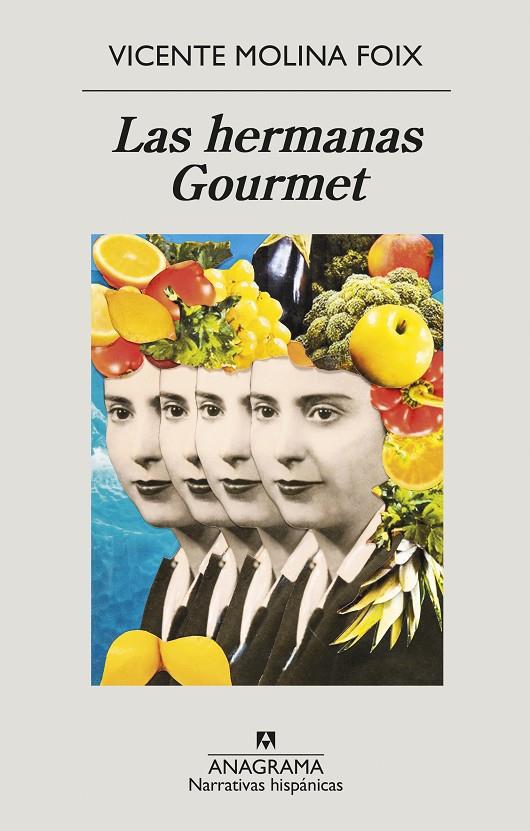 LAS HERMANAS GOURMET | 9788433999269 | MOLINA FOIX, VICENTE | Llibreria Ombra | Llibreria online de Rubí, Barcelona | Comprar llibres en català i castellà online