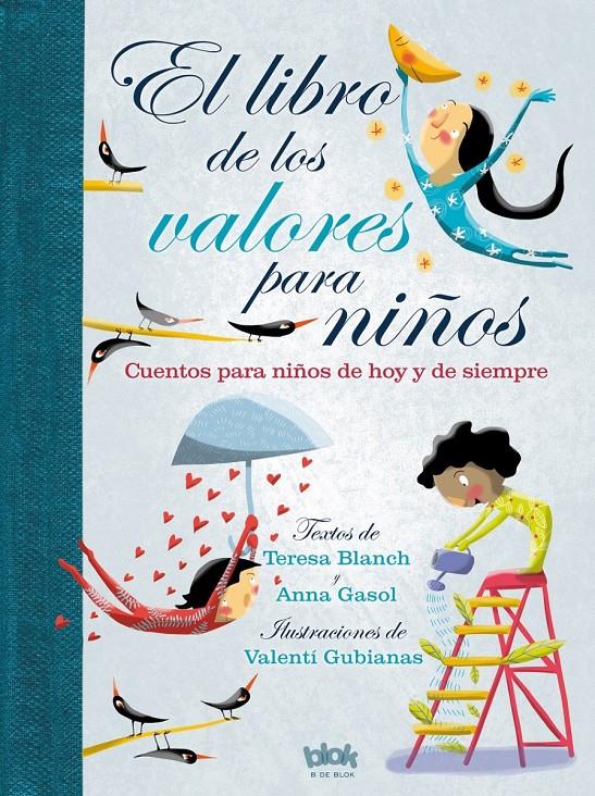 EL LIBRO DE LOS VALORES PARA NIÑOS | 9788416712243 | BLANCH, TERESA/GASOL, ANNA | Llibreria Ombra | Llibreria online de Rubí, Barcelona | Comprar llibres en català i castellà online