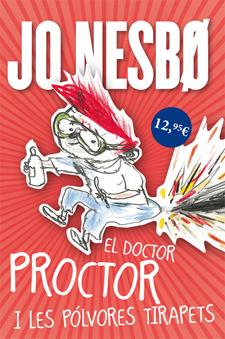 EL DOCTOR PROCTOR I LES PÓLVORES TIRAPETS 1 EL DOCTOR PROCTOR | 9788424642907 | JO NESBO | Llibreria Ombra | Llibreria online de Rubí, Barcelona | Comprar llibres en català i castellà online