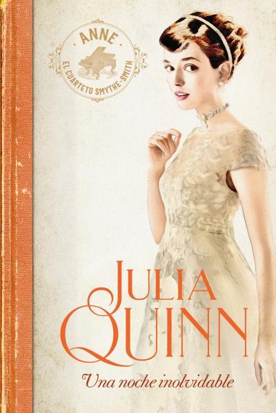UNA NOCHE INOLVIDABLE (SMYTHE-SMITH 2) | 9788417421243 | QUINN, JULIA | Llibreria Ombra | Llibreria online de Rubí, Barcelona | Comprar llibres en català i castellà online