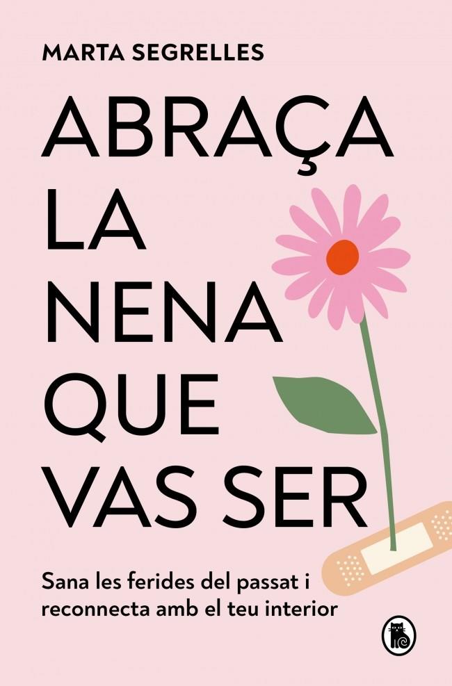 ABRAÇA LA NENA QUE VAS SER | 9788402430915 | SEGRELLES, MARTA | Llibreria Ombra | Llibreria online de Rubí, Barcelona | Comprar llibres en català i castellà online