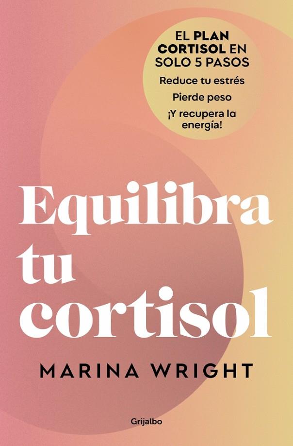 EQUILIBRA TU CORTISOL | 9788425369100 | WRIGHT, MARINA | Llibreria Ombra | Llibreria online de Rubí, Barcelona | Comprar llibres en català i castellà online
