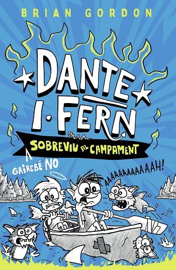 DANTE I.FERN GAIREBÉ NO SOBREVIU AL CAMPAMENT | 9788448967963 | GORDON, BRIAN | Llibreria Ombra | Llibreria online de Rubí, Barcelona | Comprar llibres en català i castellà online