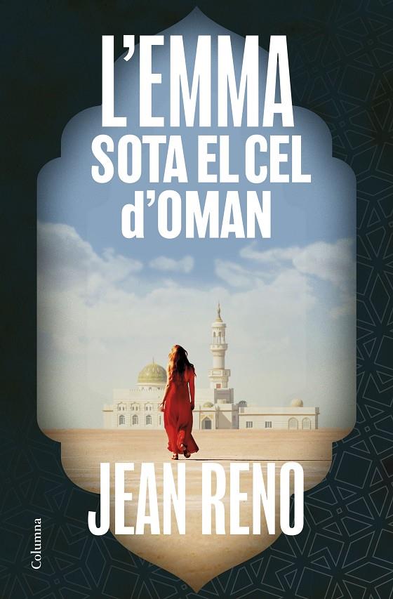 L'EMMA SOTA EL CEL D'OMAN | 9788466433815 | RENO, JEAN | Llibreria Ombra | Llibreria online de Rubí, Barcelona | Comprar llibres en català i castellà online