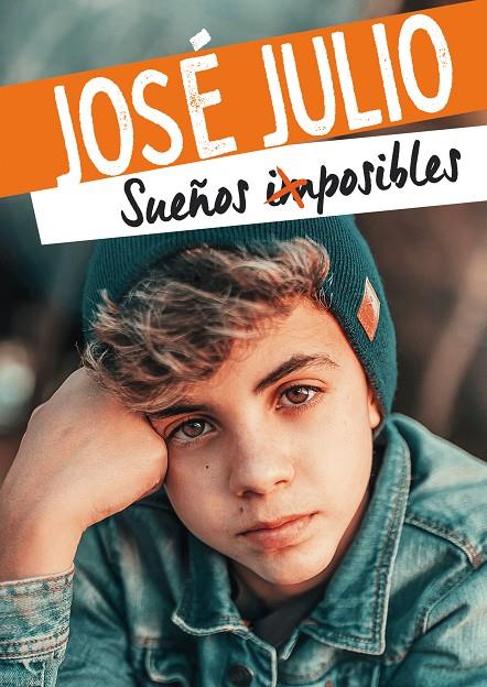 SUEÑOS IMPOSIBLES | 9788418318252 | JOSÉ JULIO | Llibreria Ombra | Llibreria online de Rubí, Barcelona | Comprar llibres en català i castellà online