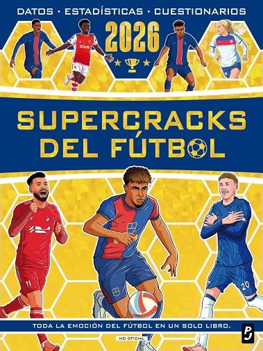 SUPERCRACKS DEL FÚTBOL 2026 | 9788408312710 | OLDFIELD, MATT / BURKETT, SETH / STEAD, EMILY / MURRAY, JOHN | Llibreria Ombra | Llibreria online de Rubí, Barcelona | Comprar llibres en català i castellà online