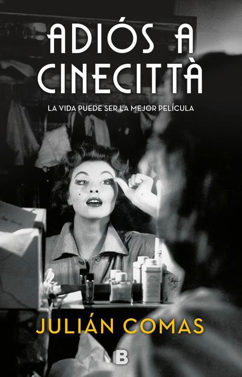 ADIÓS A CINECITTÀ | 9788466663038 | JULIÁN COMAS | Llibreria Ombra | Llibreria online de Rubí, Barcelona | Comprar llibres en català i castellà online
