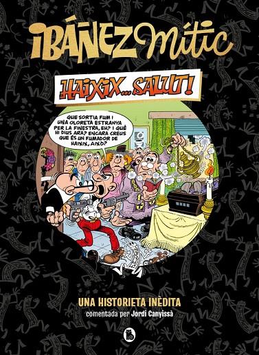 IBÁÑEZ MÍTIC 1 - HAIXIX... SALUT! | 9788402429858 | IBÁÑEZ, FRANCISCO | Llibreria Ombra | Llibreria online de Rubí, Barcelona | Comprar llibres en català i castellà online