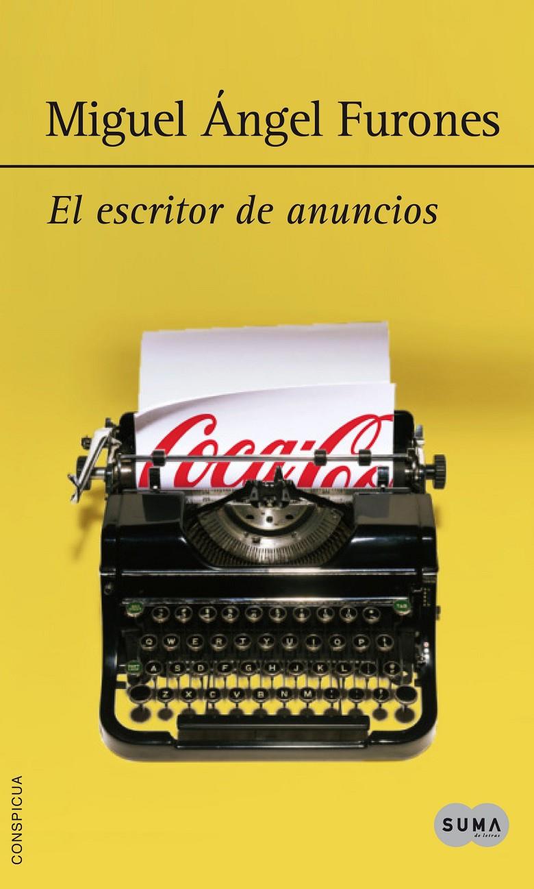 EL ESCRITOR DE ANUNCIOS | 9788483655092 | MIGUEL ANGEL FURONES | Llibreria Ombra | Llibreria online de Rubí, Barcelona | Comprar llibres en català i castellà online