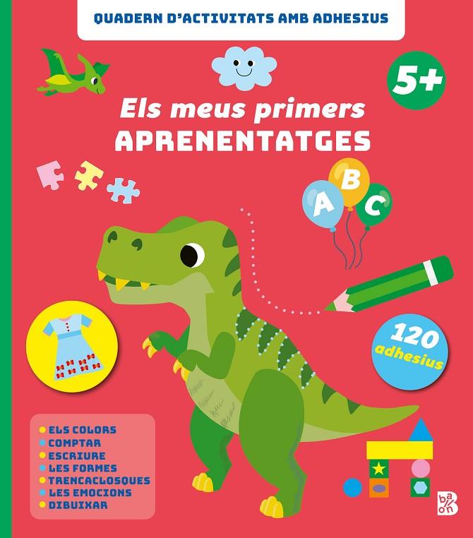 ELS MEUS PRIMERS APRENENTATGES +5 | 9789403242774 | BALLON | Llibreria Ombra | Llibreria online de Rubí, Barcelona | Comprar llibres en català i castellà online