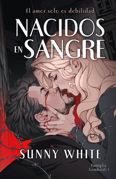 NACIDOS EN SANGRE | 9788415955450 | WHITE, SUNNY | Llibreria Ombra | Llibreria online de Rubí, Barcelona | Comprar llibres en català i castellà online