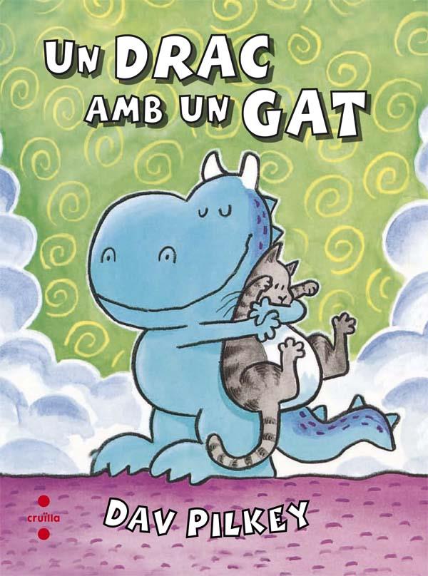 UN DRAC AMB UN GAT | 9788466140126 | PILKEY, DAV | Llibreria Ombra | Llibreria online de Rubí, Barcelona | Comprar llibres en català i castellà online