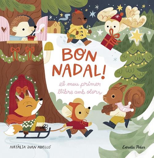 BON NADAL! EL MEU PRIMER LLIBRE AMB OLORS | 9788413898322 | JUAN ABELLÓ, NATÀLIA | Llibreria Ombra | Llibreria online de Rubí, Barcelona | Comprar llibres en català i castellà online