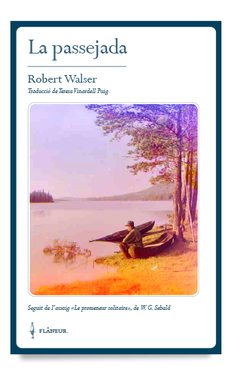LA PASSEJADA | 9788469736081 | ROBERT WALSER | Llibreria Ombra | Llibreria online de Rubí, Barcelona | Comprar llibres en català i castellà online