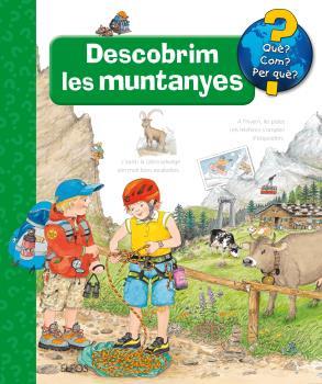 QUÈ?... DESCOBRIM LES MUNTANYES | 9788416965458 | METZGFR, WOLFGANG/EENF, ANDREA | Llibreria Ombra | Llibreria online de Rubí, Barcelona | Comprar llibres en català i castellà online