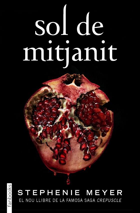 SOL DE MITJANIT | 9788418327162 | MEYER, STEPHENIE | Llibreria Ombra | Llibreria online de Rubí, Barcelona | Comprar llibres en català i castellà online