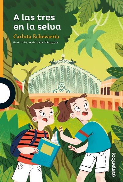 A LAS TRES EN LA SELVA | 9788491225157 | ECHEVARRIA, CARLOTA | Llibreria Ombra | Llibreria online de Rubí, Barcelona | Comprar llibres en català i castellà online