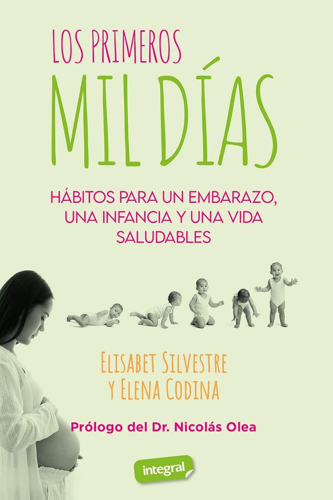 LOS PRIMEROS 1.000 DÍAS | 9788491182733 | SILVESTRE, ELISABET/CODINA, ELENA | Llibreria Ombra | Llibreria online de Rubí, Barcelona | Comprar llibres en català i castellà online