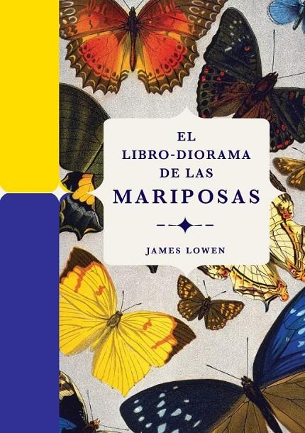 EL LIBRO-DIORAMA DE LAS MARIPOSAS | 9788410380134 | LOWEN, JAMES | Llibreria Ombra | Llibreria online de Rubí, Barcelona | Comprar llibres en català i castellà online