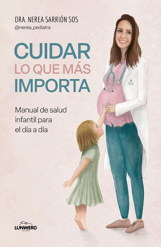 CUIDAR LO QUE MÁS IMPORTA | 9788419466945 | DRA. NEREA SARRIÓN SOS | Llibreria Ombra | Llibreria online de Rubí, Barcelona | Comprar llibres en català i castellà online