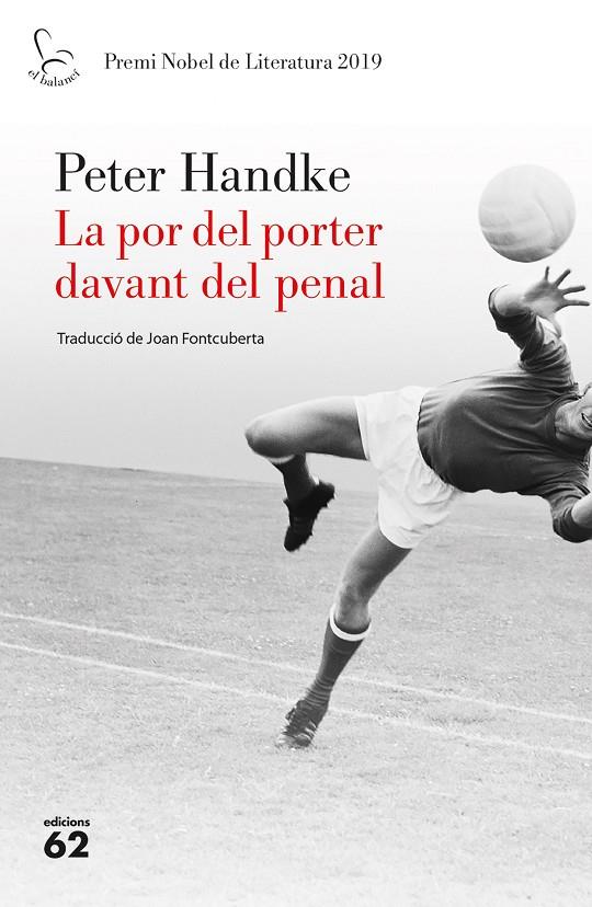 LA POR DEL PORTER DAVANT DEL PENAL | 9788429778267 | HANDKE, PETER | Llibreria Ombra | Llibreria online de Rubí, Barcelona | Comprar llibres en català i castellà online