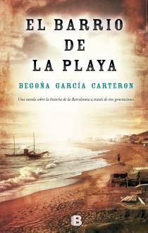 EL BARRIO DE LA PLAYA | 9788466654265 | BEGOÑA GARCIA CARTERON | Llibreria Ombra | Llibreria online de Rubí, Barcelona | Comprar llibres en català i castellà online
