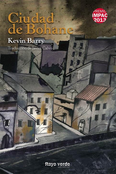 CIUDAD DE BOHANE | 9788415539889 | BARRY, KEVIN | Llibreria Ombra | Llibreria online de Rubí, Barcelona | Comprar llibres en català i castellà online