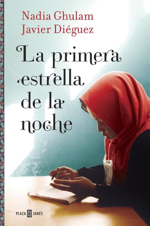 LA PRIMERA ESTRELLA DE LA NOCHE | 9788401016714 | GHULAM, NADIA/DIEGUEZ, JAVIER | Llibreria Ombra | Llibreria online de Rubí, Barcelona | Comprar llibres en català i castellà online
