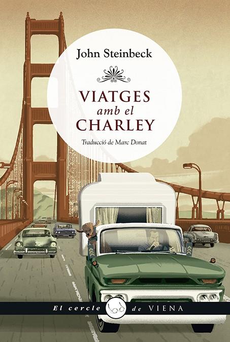 VIATGES AMB EL CHARLEY | 9788412024425 | STEINBECK, JOHN | Llibreria Ombra | Llibreria online de Rubí, Barcelona | Comprar llibres en català i castellà online