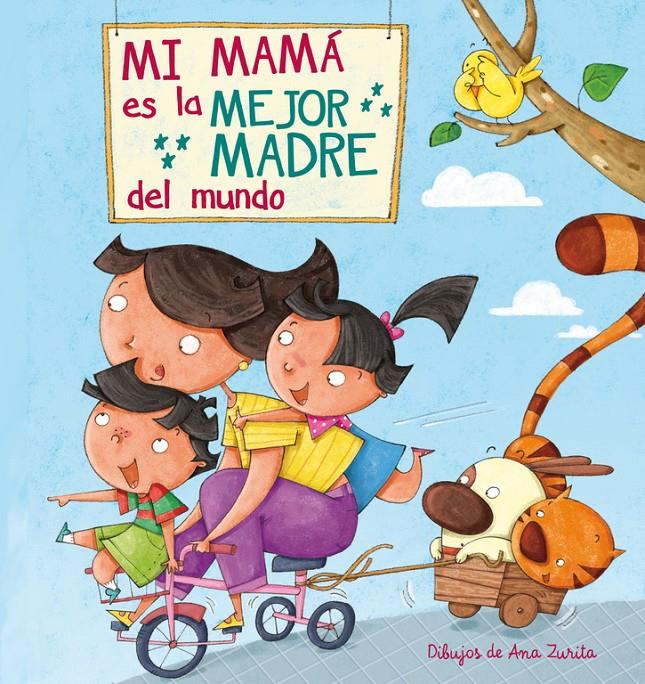 MI MAMÁ ES LA MEJOR MADRE DEL MUNDO | 9788448843922 | ZURITA JIMENEZ,ANA | Llibreria Ombra | Llibreria online de Rubí, Barcelona | Comprar llibres en català i castellà online