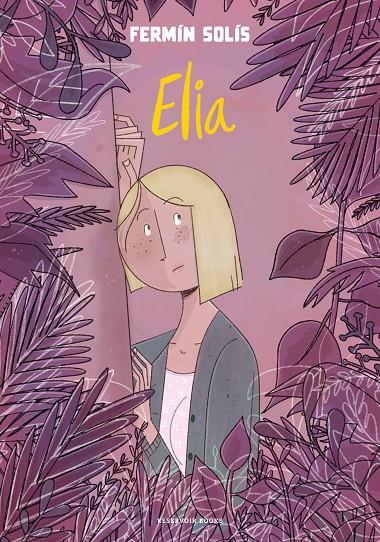 ELIA | 9788419437105 | SOLÍS, FERMÍN | Llibreria Ombra | Llibreria online de Rubí, Barcelona | Comprar llibres en català i castellà online