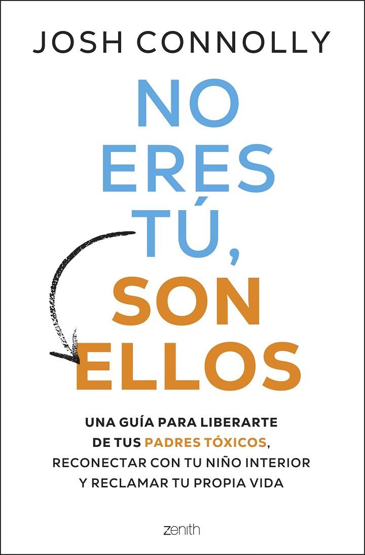 NO ERES TÚ, SON ELLOS | 9788408297284 | CONOLLY, JOSH | Llibreria Ombra | Llibreria online de Rubí, Barcelona | Comprar llibres en català i castellà online