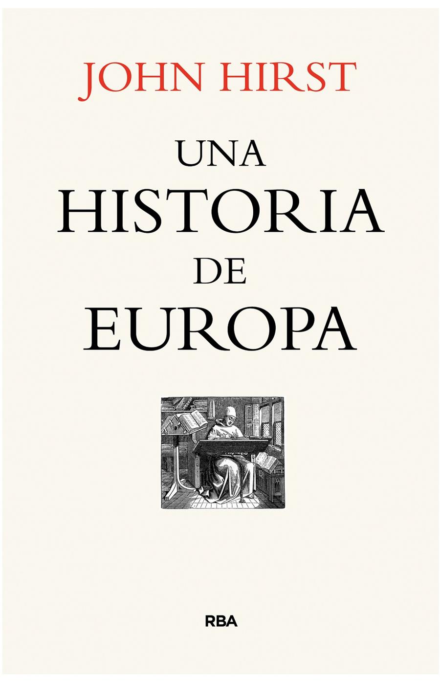UNA HISTORIA DE EUROPA | 9788490566985 | HIRST , JOHN | Llibreria Ombra | Llibreria online de Rubí, Barcelona | Comprar llibres en català i castellà online