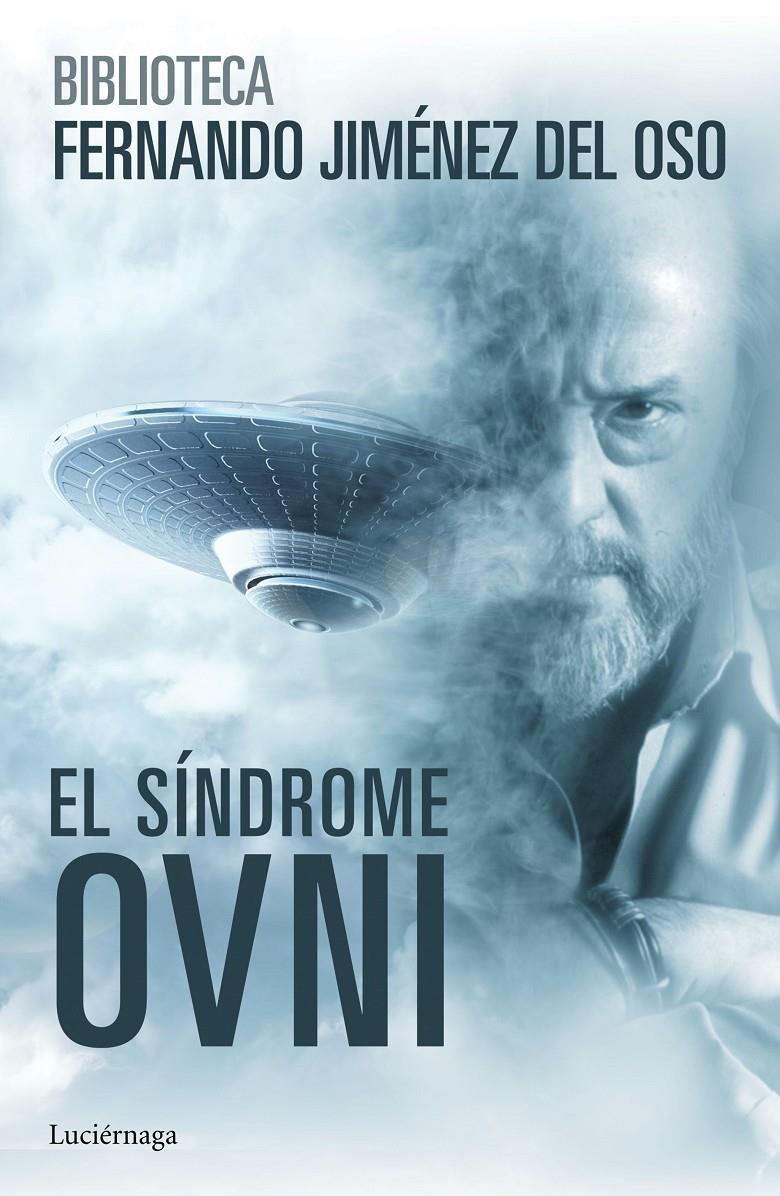 EL SÍNDROME OVNI | 9788416694075 | FERNANDO JIMÉNEZ DEL OSO | Llibreria Ombra | Llibreria online de Rubí, Barcelona | Comprar llibres en català i castellà online
