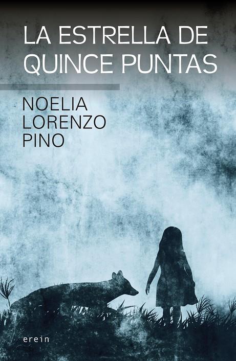 LA ESTRELLA DE QUINCE PUNTAS | 9788491095811 | LORENZO PINO, NOELIA | Llibreria Ombra | Llibreria online de Rubí, Barcelona | Comprar llibres en català i castellà online