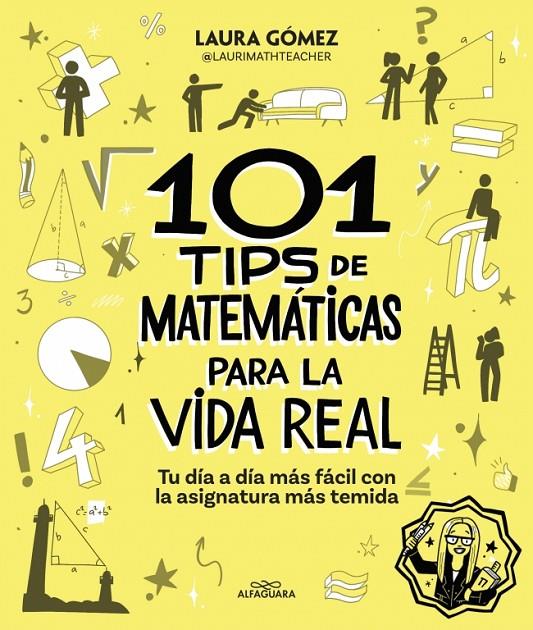 101 TIPS DE MATEMÁTICAS PARA LA VIDA REAL | 9788410190269 | GÓMEZ POZO (@LAURIMATHTEACHER), LAURA | Llibreria Ombra | Llibreria online de Rubí, Barcelona | Comprar llibres en català i castellà online