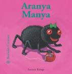 BESTIOLES CURIOSES. ARANYA MANYA | 9788498010794 | KRINGS, ANTOON | Llibreria Ombra | Llibreria online de Rubí, Barcelona | Comprar llibres en català i castellà online