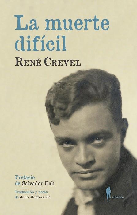 LA MUERTE DIFÍCIL | 9788494898471 | CREVEL, RENÉ | Llibreria Ombra | Llibreria online de Rubí, Barcelona | Comprar llibres en català i castellà online