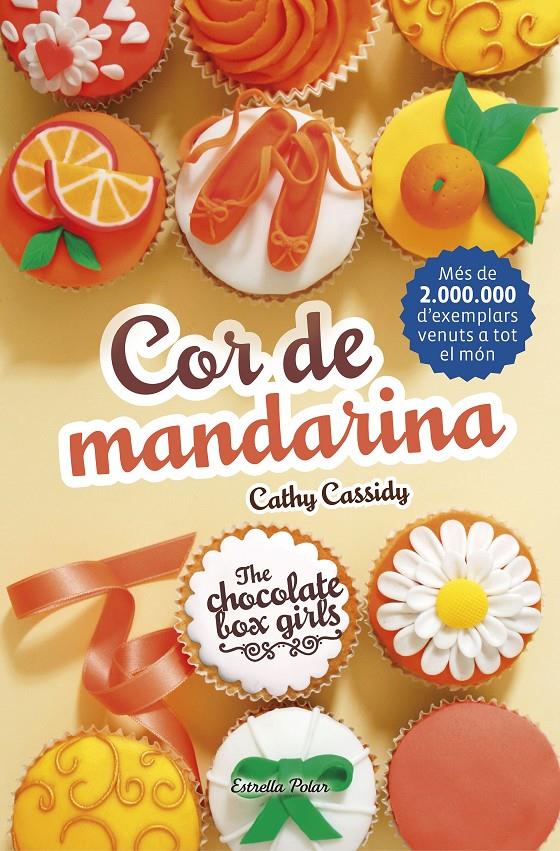 COR DE MANDARINA THE CHOCOLATE BOX 3 | 9788491371472 | CATHY CASSIDY | Llibreria Ombra | Llibreria online de Rubí, Barcelona | Comprar llibres en català i castellà online