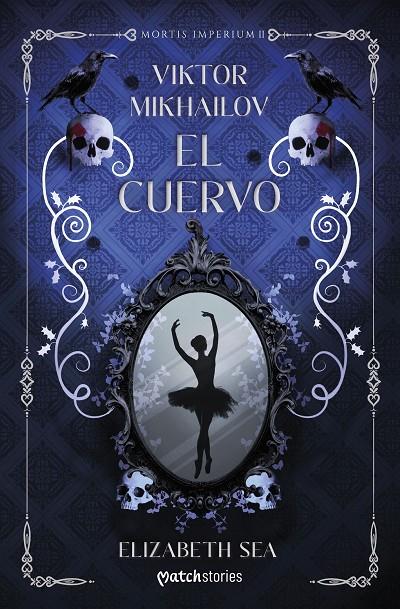 VIKTOR MIKHAILOV. EL CUERVO | 9788408318330 | SEA, ELIZABETH | Llibreria Ombra | Llibreria online de Rubí, Barcelona | Comprar llibres en català i castellà online
